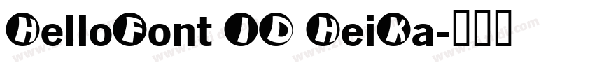 HelloFont ID HeiKa字体转换
